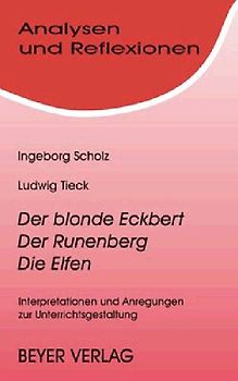 Tieck,Ludwig - Der blonde Eckbert - Der Runenberg - Die Elfen