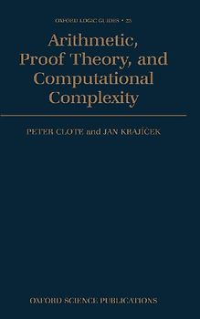 Arithmetic, Proof Theory, and Computational Complexity