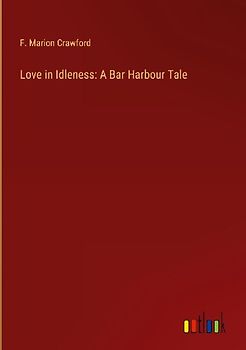 Love in Idleness: A Bar Harbour Tale