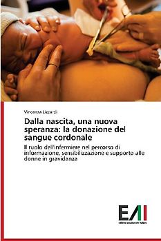 Dalla nascita, una nuova speranza: la donazione del sangue cordonale