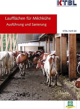 Laufflächen für Milchkühe. Ausführung und Sanierung