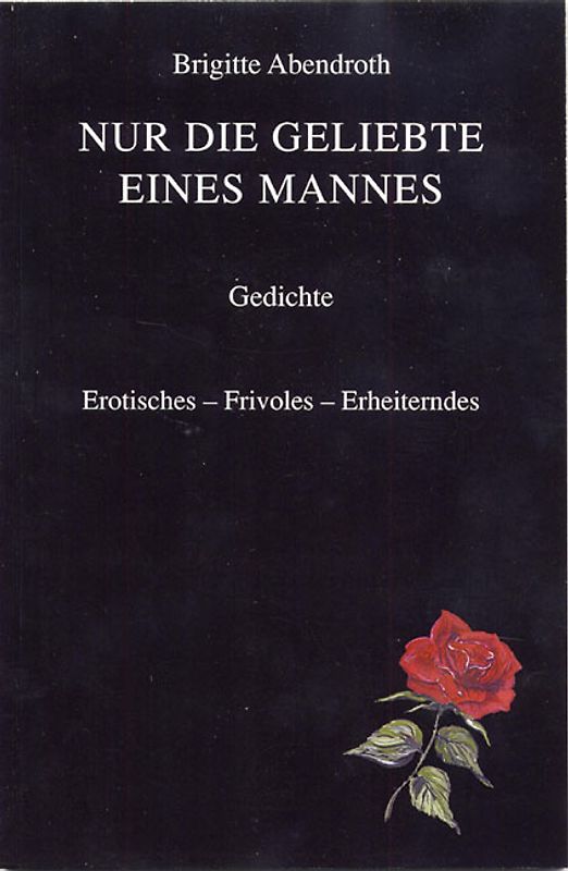 Nur die Geliebte eines Mannes