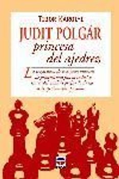 Judit Polgar, princesa del ajedrez