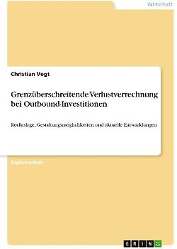 Grenzüberschreitende Verlustverrechnung bei Outbound-Investitionen