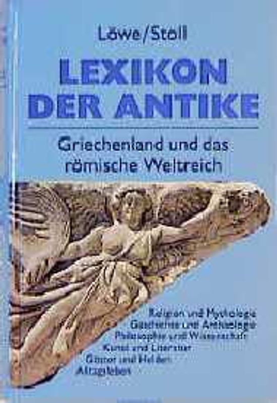 Lexikon der Antike. Griechenland und das römische Weltreich