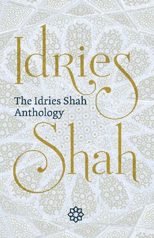The Idries Shah Anthology