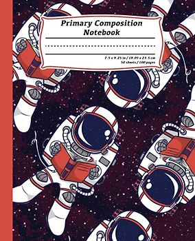 Primary Composition Notebook: Picture Space and Dotted Midline Composition Exercise Book Grades k-2 | 100 Story Pages Wide Ruled | Outer Space Astronaut Composition Notebook For Boys & Girls