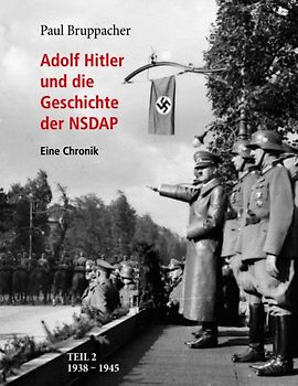 Adolf Hitler und die Geschichte der NSDAP Teil 2