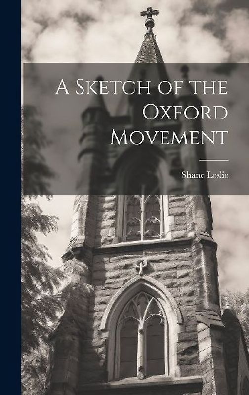 A Sketch of the Oxford Movement