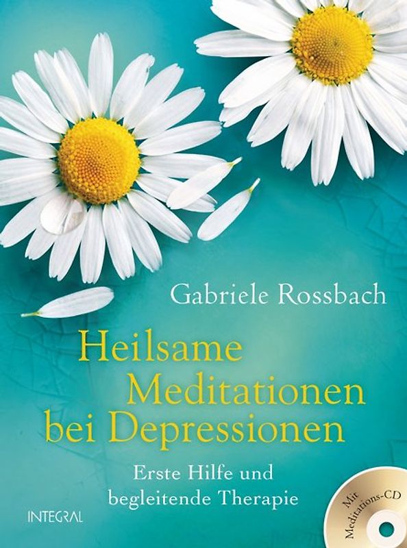 Heilsame Meditationen bei Depressionen