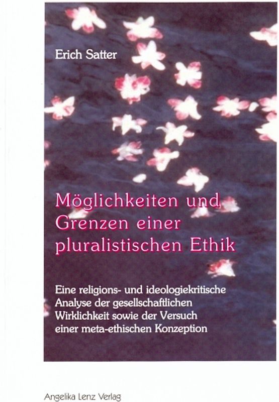 Möglichkeiten und Grenzen einer pluralistischen Ethik