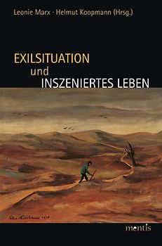 Exilsituation und inszeniertes Leben