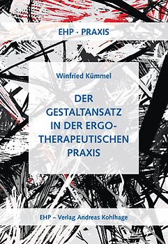 Der Gestaltansatz in der ergotherapeutischen Praxis
