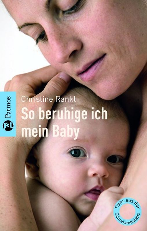 So beruhige ich mein Baby. Tipps aus der Schreiambulanz