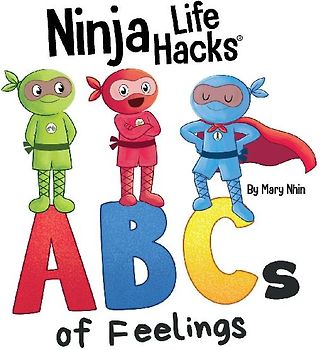 Ninja Life Hacks ABCs of Feelings