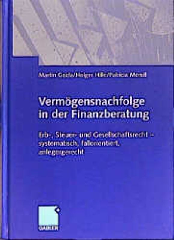 Vermögensnachfolge in der Finanzberatung
