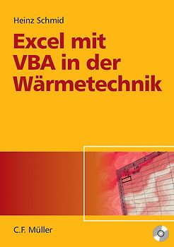 Excel mit VBA in der Wärmetechnik. Wärmeübertragung, Gasmischungen, Verbrennungsrechnung, Stoffdatenermittlung