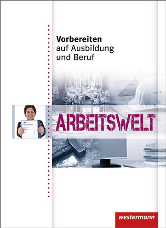 Vorbereiten auf Ausbildung und Beruf