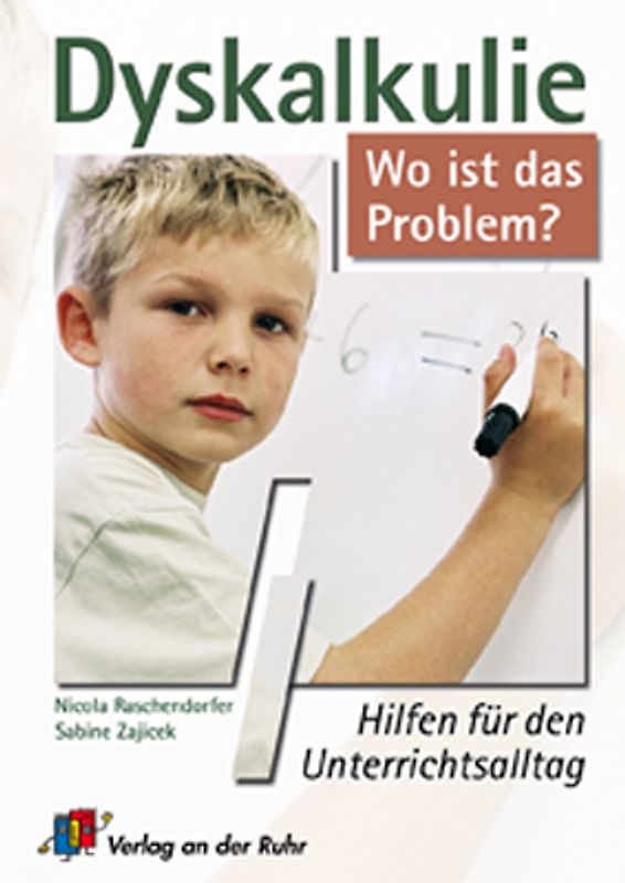 Dyskalkulie - Wo ist das Problem?