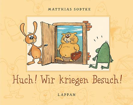 Huch! Wir kriegen Besuch!