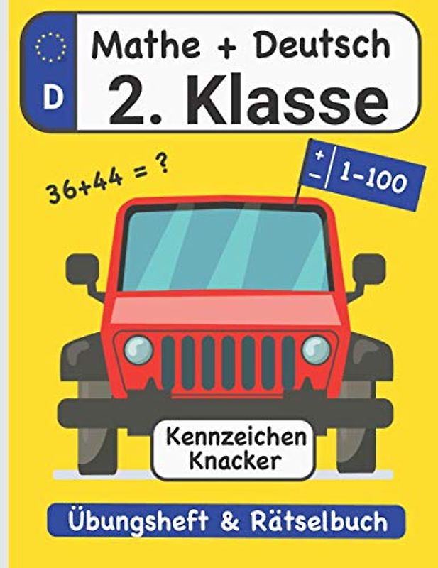 2. Klasse Mathe & Deutsch Übungsheft: Einfach Rechnen und Lesen lernen mit dem Kennzeichen Knacker Rätselbuch (Wortsuche, Rechenmauern, Wortspiele, Zahlen bis 100, Plus- und Minusaufgaben uvm.)