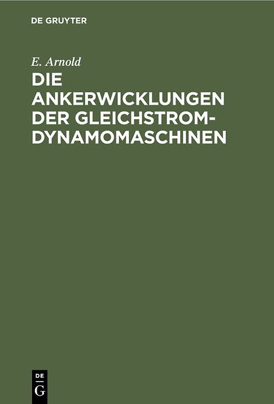Die Ankerwicklungen der Gleichstrom-Dynamomaschinen