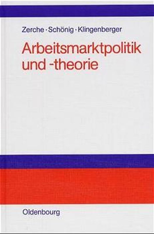 Arbeitsmarktpolitik und -theorie