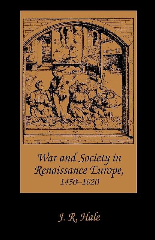 War and Society in Renaissance Europe, 1450-1620