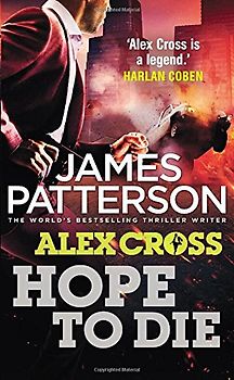 Alex Cross: Hope to die - James Patterson [Paperback]