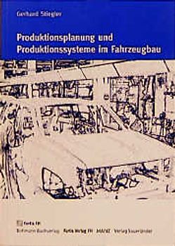 Produktionsplanung und Produktionssysteme im Fahrzeugbau