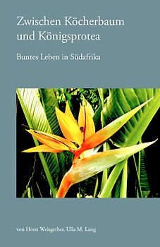 Zwischen Köcherbaum und Königsprotea