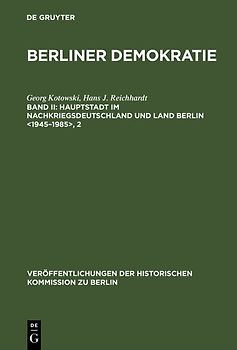 Hauptstadt im Nachkriegsdeutschland und Land Berlin <1945–1985>