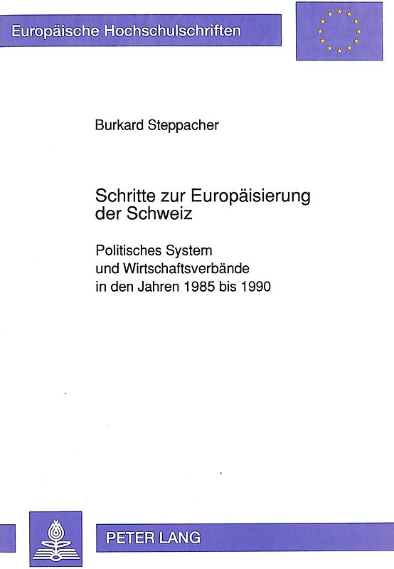 Schritte zur Europäisierung der Schweiz