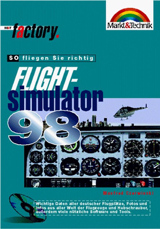 Flight Simulater 98. So fliegen Sie richtig!