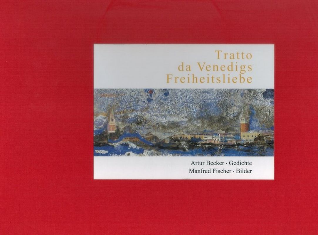 Tratto da Venedigs Freiheitsliebe