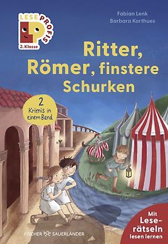 Leseprofis – Ritter, Römer, finstere Schurken, 2. Klasse (Doppelband)