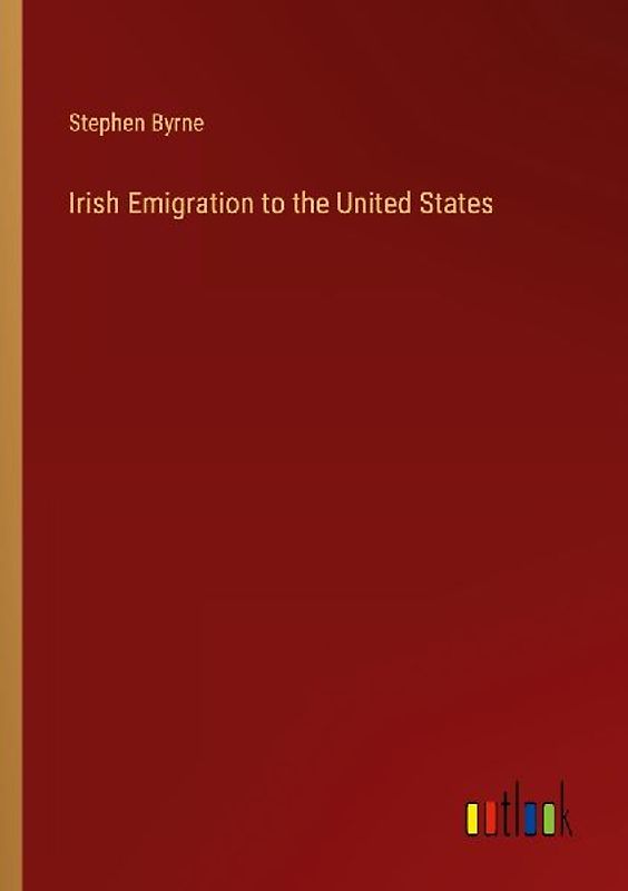 Irish Emigration to the United States