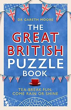 The Great British Puzzle Book: Tea-break fun, come rain or shine