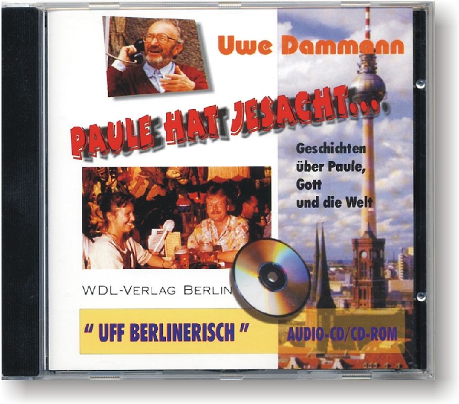 Paule hat jesacht.... Berliner Geschichten über Paule, Gott und die.... Hörbuch-Ausgabe