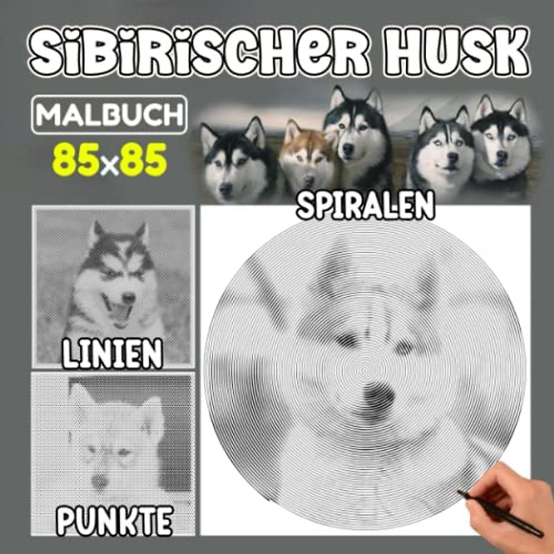 Sibirischer Husky Punkte Linien Spiralen Malbuch: Fördern Sie die Kreativität für Kinder und Erwachsene mit 30 Hunden Malvorlagen | Geschenke, um an besonderen Tagen entspannt zu sein