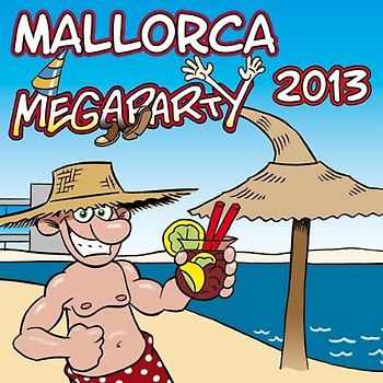 Mallorca! - Mallorca Megaparty 2013