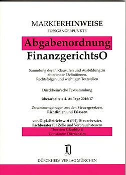 ABGABENORDNUNG & FGO Markierhinweise/Fußgängerpunkte für das Steuerberaterexamen Nr. 951 (2016/2017): Dürckheim'sche Markierhinweise