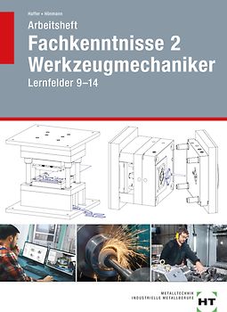 Arbeitsheft Fachkenntnisse 2 Werkzeugmechaniker