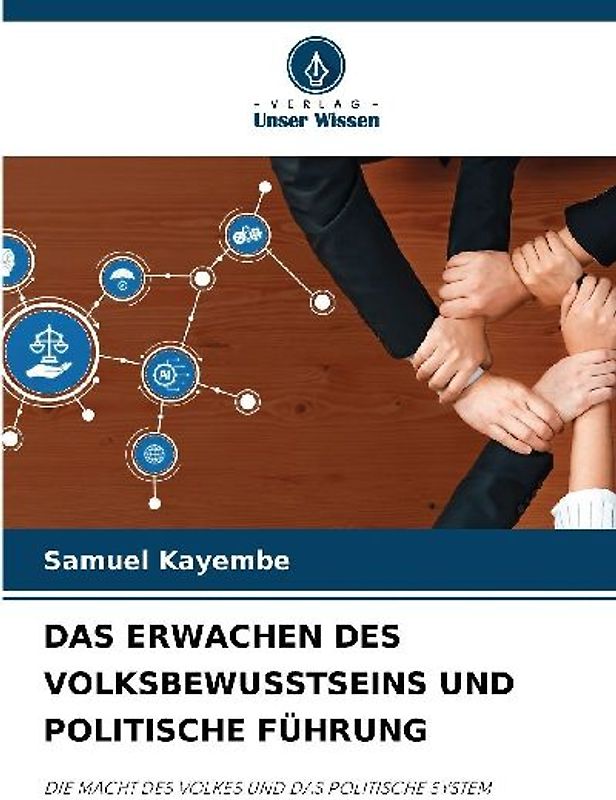 DAS ERWACHEN DES VOLKSBEWUSSTSEINS UND POLITISCHE FÜHRUNG
