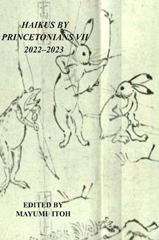 HAIKUS BY PRINCETONIANS VII: 2022–2023