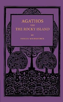 Agathos the Rocky Island and Other Sunday Stories and Parables