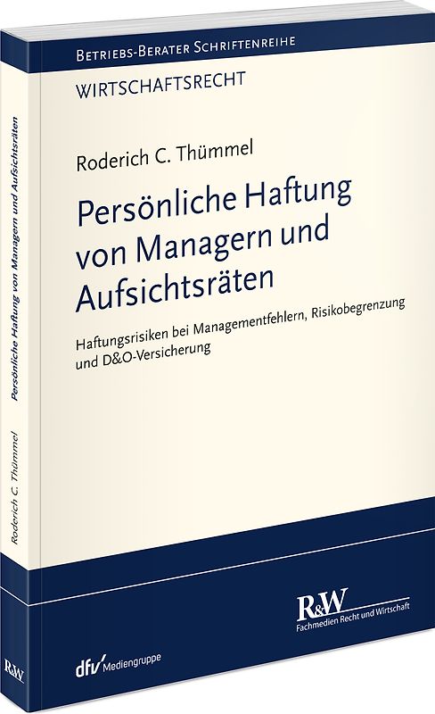 Persönliche Haftung von Managern und Aufsichtsräten