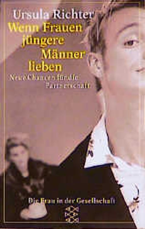 Wenn Frauen jüngere Männer lieben. Neue Chance für die Partnerschaft