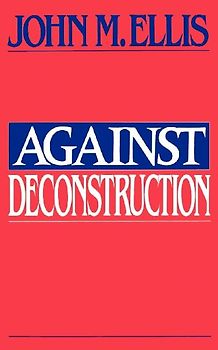 Against Deconstruction