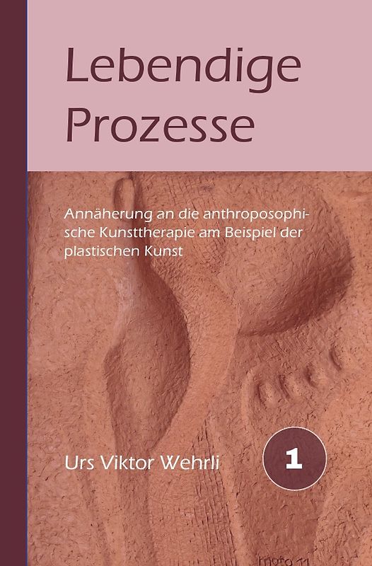 Gesamtausgabe / Lebendige Prozesse